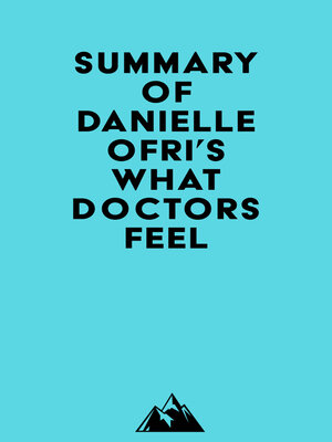 cover image of Summary of Danielle Ofri's What Doctors Feel